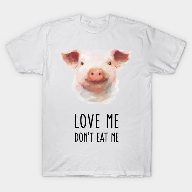 Love Me Don't Eat Me T-Shirt by susannefloe